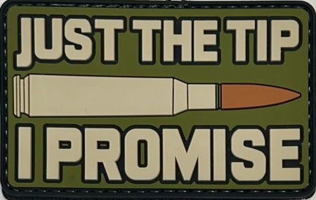 JUST THE TIP I PROMISE